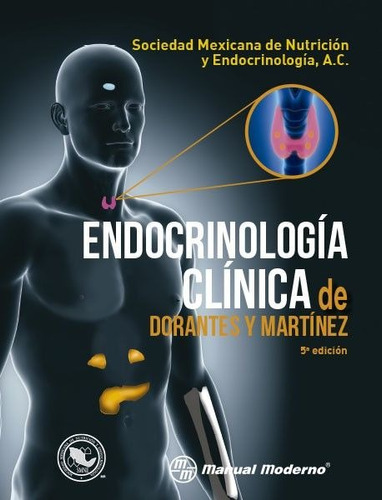 Endrocrinología Clínica De Dorantes Y Martínez