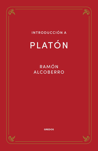 Introduccion A Platon, De Alcoberro Pericay, Ramon. Editorial Gredos, Tapa Blanda En Español