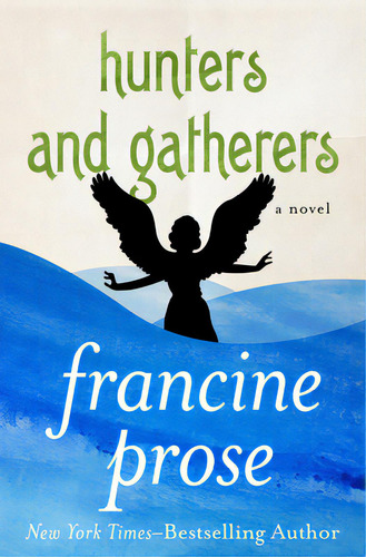 Hunters And Gatherers, De Prose, Francine. Editorial Open Road Media, Tapa Blanda En Inglés