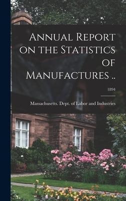 Libro Annual Report On The Statistics Of Manufactures ..;...