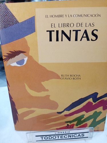 El Libro De Las Tintas   El Hombre Y La Comunicacion    -isa