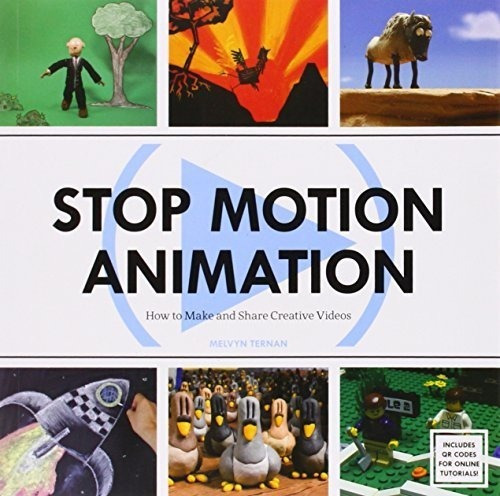 Animacion Stop Motion: Como Hacer Y Compartir Videos Creativ