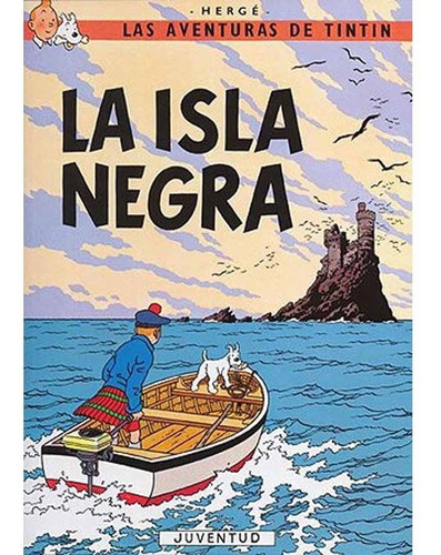 Imagen 1 de 2 de La Isla Negra - Aventuras De Tintin - Herge