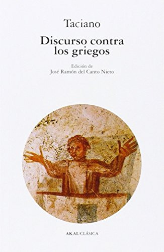 Libro Discurso Contra Los Griegos (coleccion Clasica) - Taci