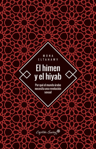 El Himen Y El Hiyab - Eltahawy, Mona