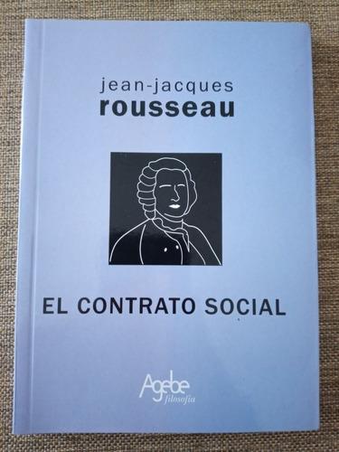 El Contrato Social - Jean Jacques Rousseau - Ed. Agebe