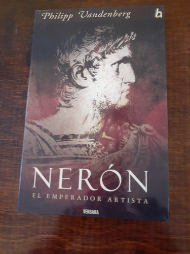 Nerón. El Emperador Artista