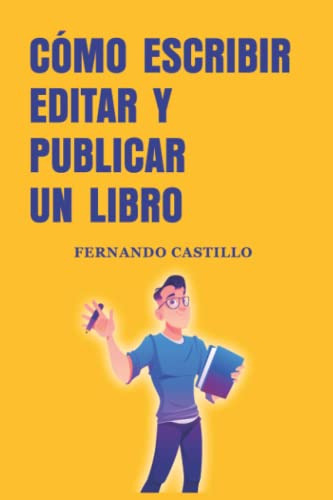 Como Escribir Editar Y Publicar Un Libro