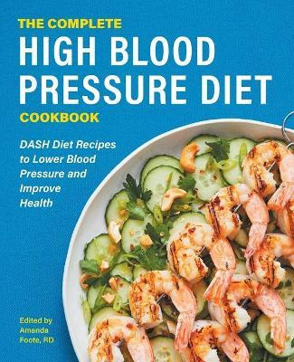 Libro The Complete High Blood Pressure Diet Cookbook : Da...