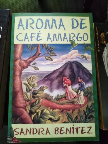 Aroma De Cafe Amargo - Sandra Benítez