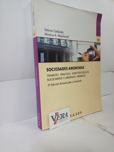 Sociedades Anónimas. 2° Ed. - Gallardo / Majchrzak