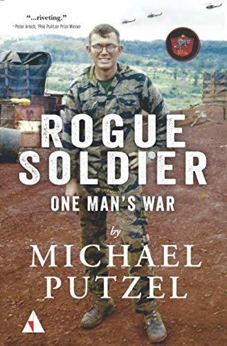 Book : Rogue Soldier One Mans War - Putzel, Michael