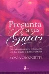 Pregunta A Tus Guias - Choquette Sonia