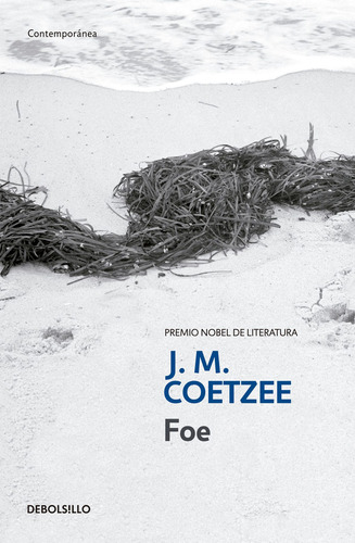 Foe, de Coetzee, J. M.. Contemporánea Editorial Debolsillo, tapa blanda en español, 2014