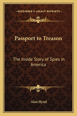 Libro Passport To Treason: The Inside Story Of Spies In A...