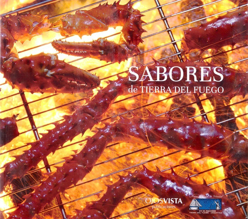 Sabores De Tierra Del Fuego