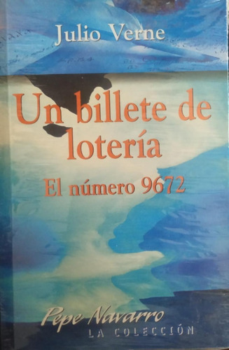 Un Billete De Loteria / El Numero 9672 / Julio Verne / Z1