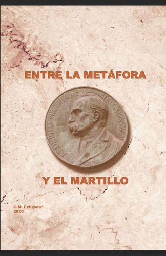 Libro: Nietzsche Entre La Metáfora Y El Martillo (spanish