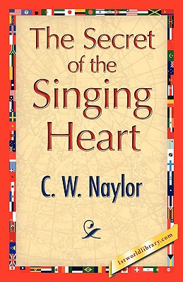 Libro The Secret Of The Singing Heart - Naylor, C. W.