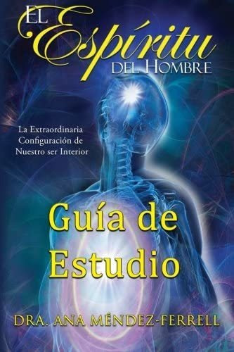 Libro: El Espiritu Del Hombre Guiade Estudio (spanish