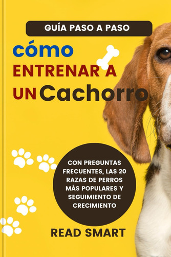 Libro: Cómo Entrenar A Un Cachorro (spanish): Guía Paso A