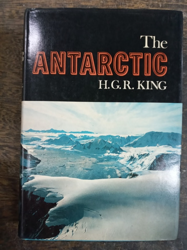 The Antarctic * H. G. R. King * Autografiado * Blandford *