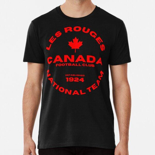 Remera Les Rouges-team Canada-canada Soccer Team-canada Socc