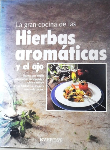 La Gran Cocina De Las Hierbas Aromáticas Y El Ajo