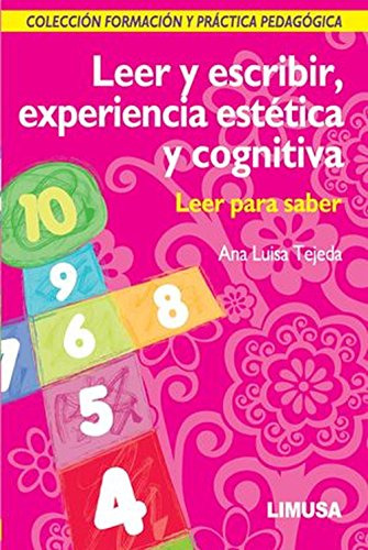 Libro Leer Y Escribir Experiencia Estética Y Cognitiva De An