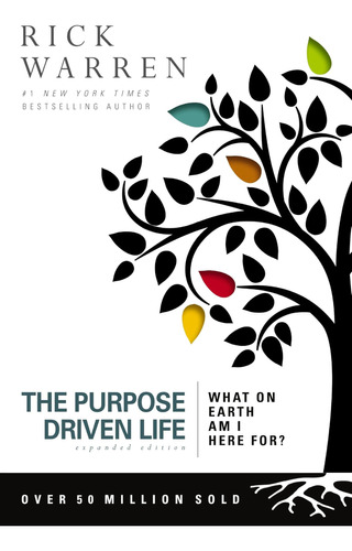 Una Vida Con Propósito: ¿para Qué Estoy Aquí En La Tierra?
