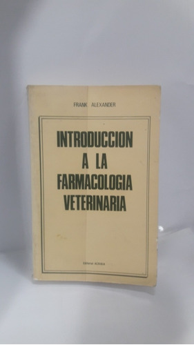 Introduccion A La Farmacología Veterinaria