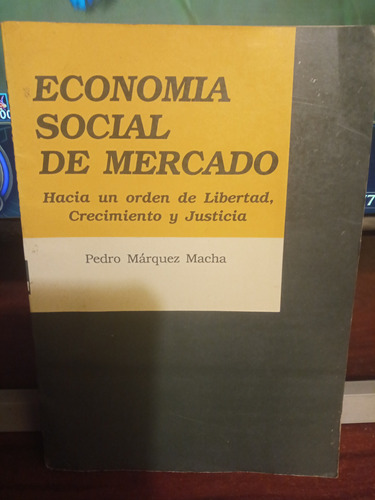 Economía Social Del Mercado: Pedro Márquez