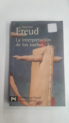 Interpretacion De Los Suenos 3 De  Freud  Alianza