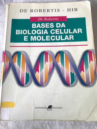 Bases Da Biologia Celular E Molecular