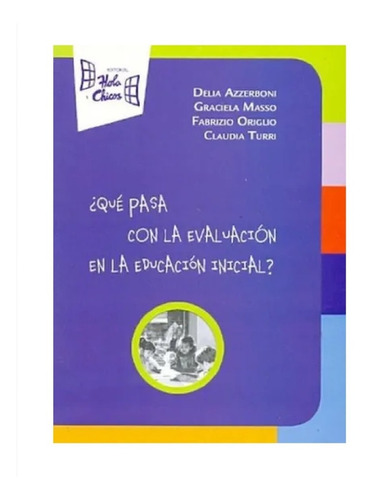 Que Pasa Con La Evaluación En La Educación Inicial Nuevo