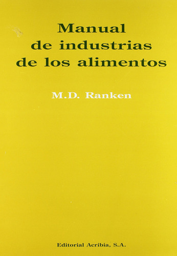 Manual De Industrias De Los Alimentos
