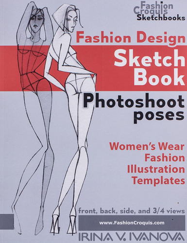 Libro: Fashion Design Sketchbook. Photoshoot Poses: Womens 