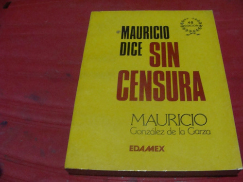 Mauricio Dice Sin Censura , Año 1985 , Mauricio Gonzalez