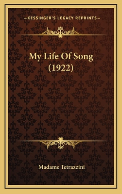 Libro My Life Of Song (1922) - Tetrazzini, Madame