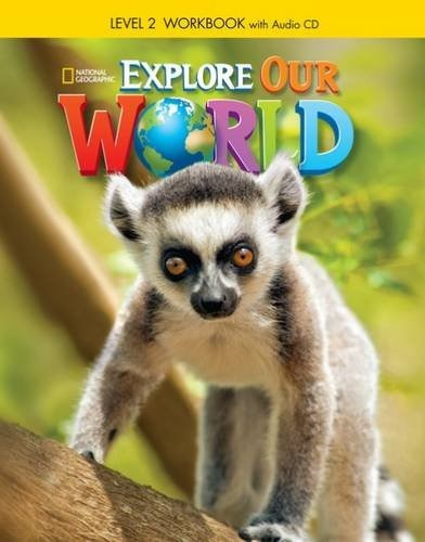 Explore Our World 2: Workbook + Audio CD, de Pritchard, Gabrielle. Editorial Cengage Learning Edições Ltda., capa mole em inglês, 2014
