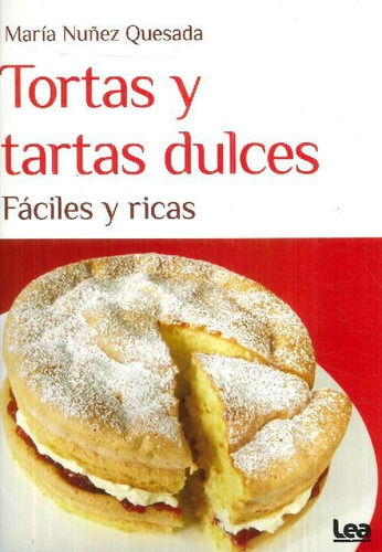 Libro Tortasw Y Tartas Dulces De María Núñez Quesada