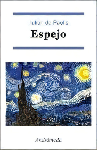 Espejo, De Julian De Paolis., Vol. 1. Editorial Andromeda, Tapa Blanda En Español