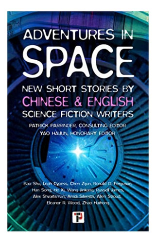 Adventures In Space (short Stories By Chinese And Engli. Eb5