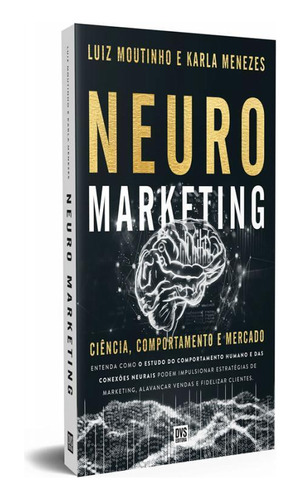 Livro Neuromarketing: Ciência E Comportamento - 264 Páginas