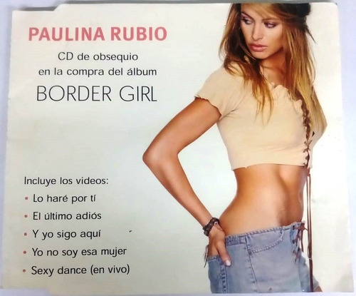Paulina Rubio - Border Girl Cd Videos Cd