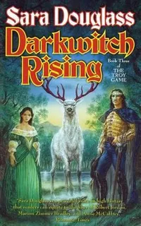 Libro Darkwitch Rising : Book Three Of The Troy Game - Sa...