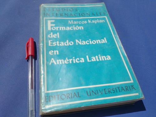 Marcos Kaplan Formacion Del Estado Nacional En America Latin