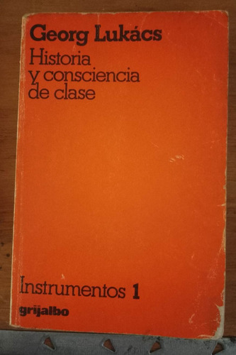 Historia De La Consciencia De Clase Georg Lukacs