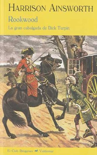 Rookwood: La Gran Cabalgata De Dick Turpin - Ainsworth, Harr