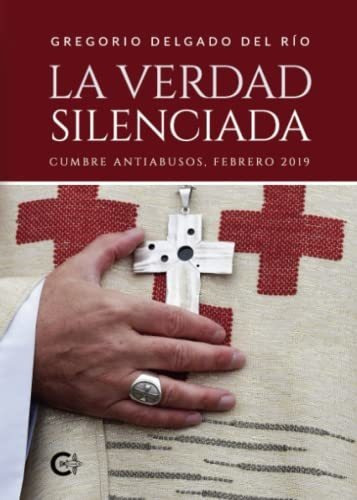 Libro La Verdad Silenciadade Gregorio Delgado Del Río